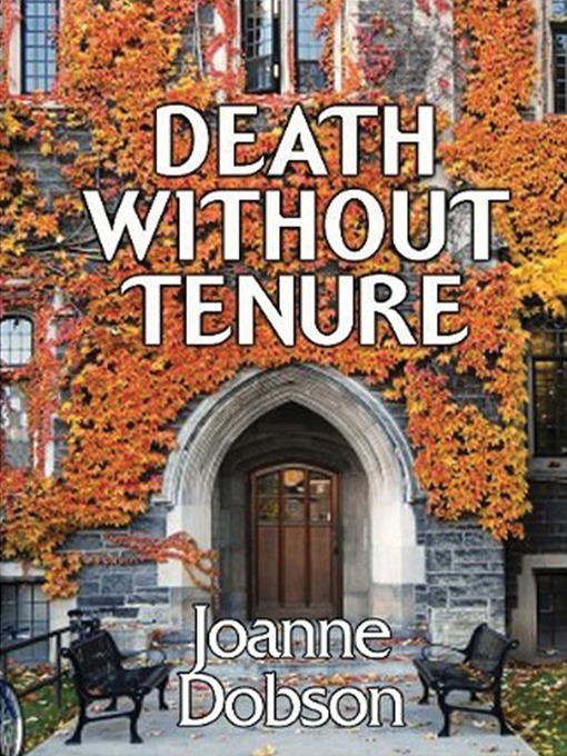 Title details for Death without Tenure by Joanne Dobson - Available